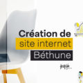 création de site internet à Béthune