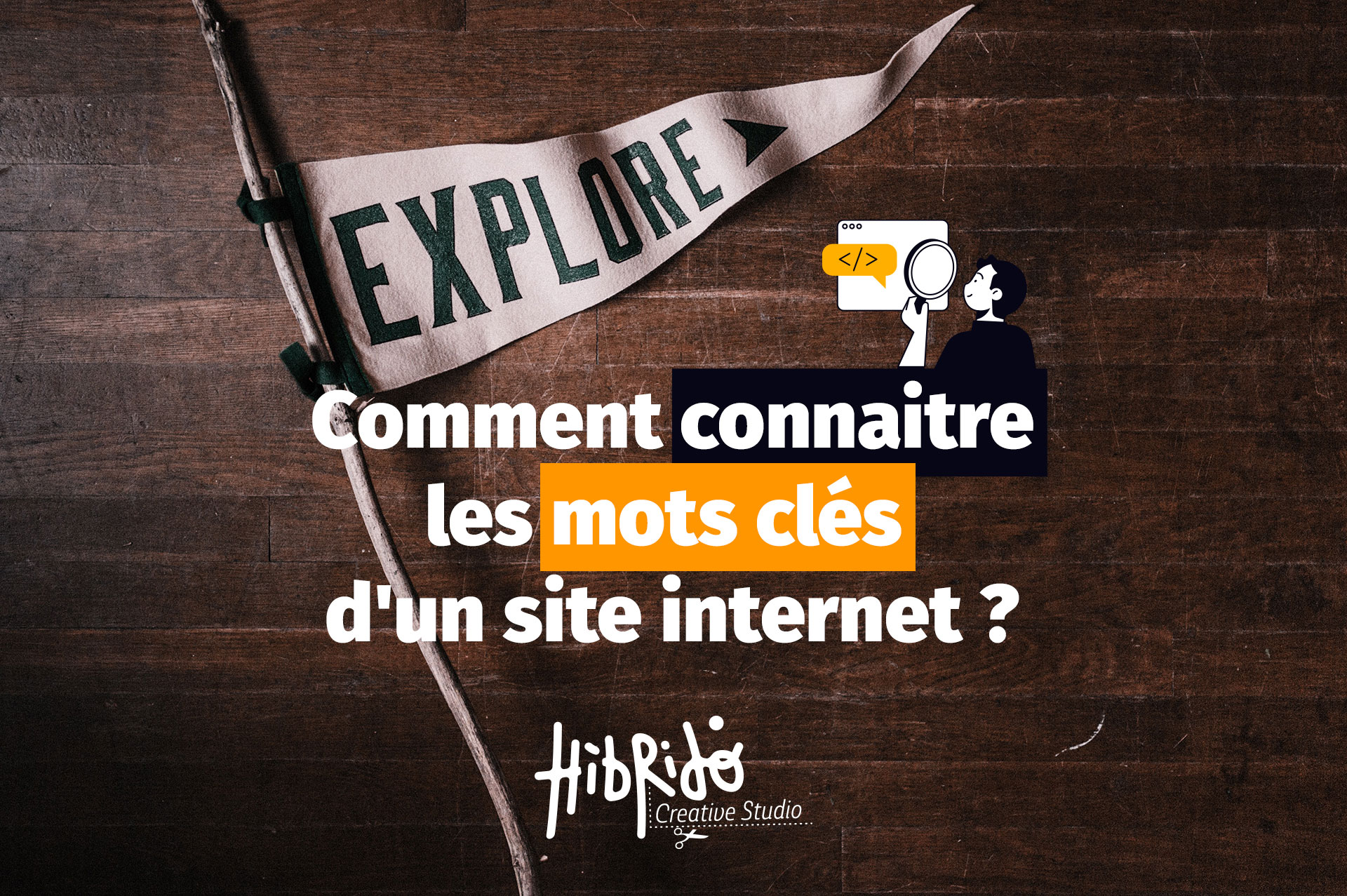 image d'un drapeau avec le titre de l'article apposée : "Comment connaître les mots clés d'un site Internet"