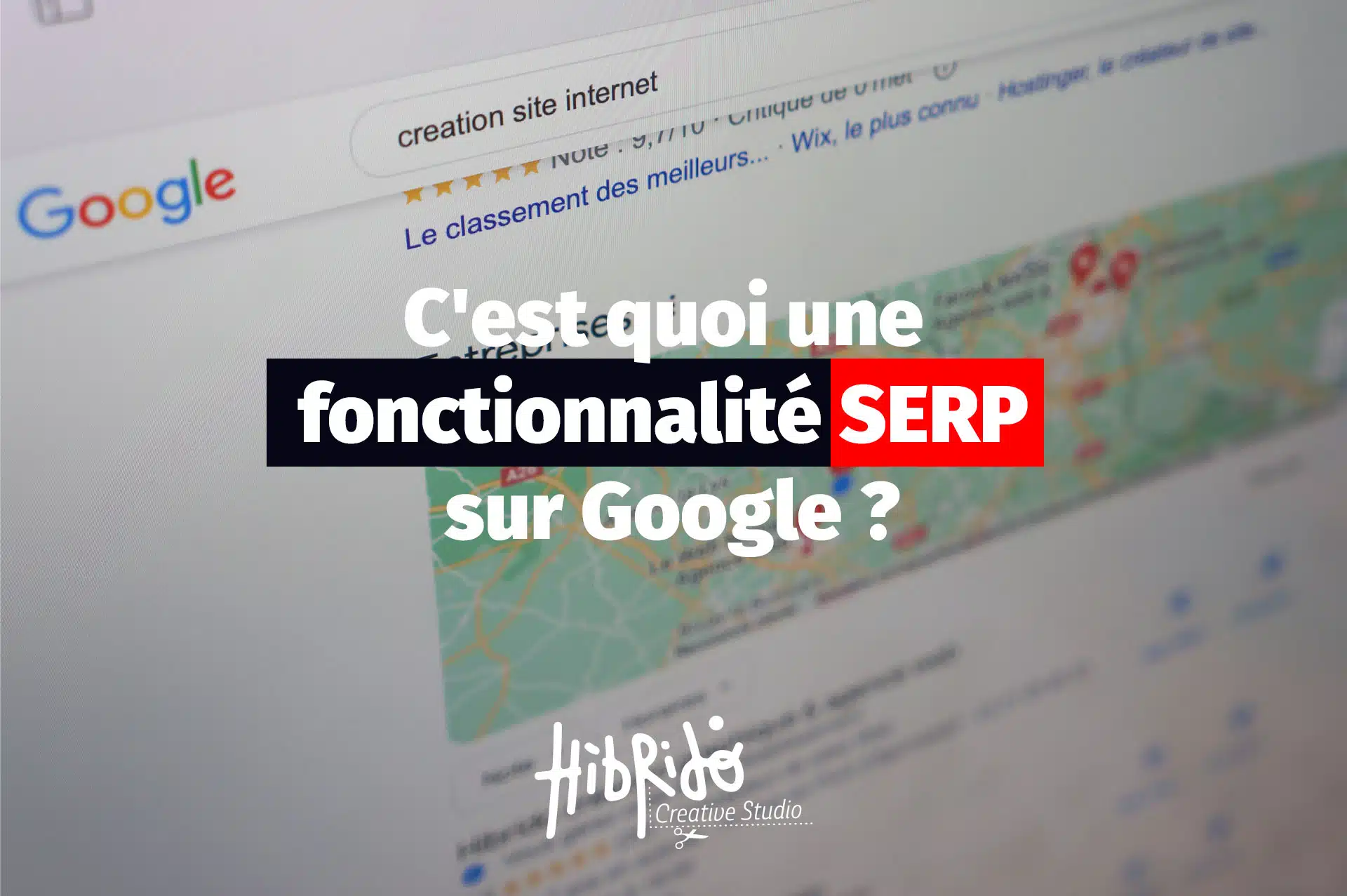 image avec l'interface Google sur un ordinateur avec l'ajout du titre de l'article "C'est quoi une fonctionnalité SERP sur Google ?"