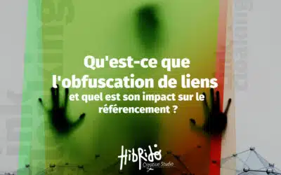 Qu'est-ce que l'obfuscation de liens et comment affecte-t-elle votre référencement ?