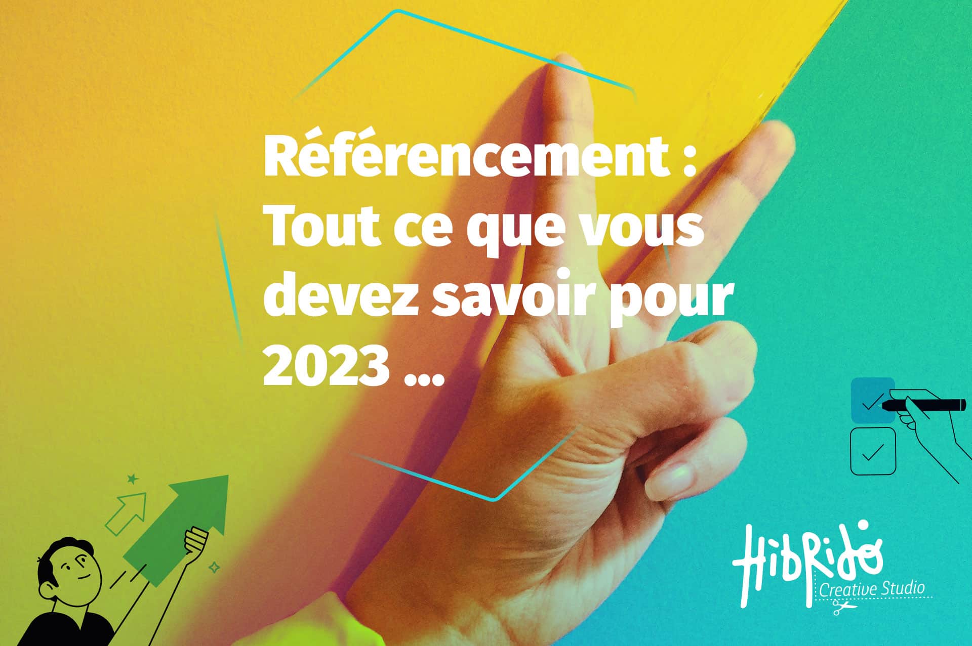 image mettant en avant le titre de l'article "Référencement : Tout ce que vous devez savoir pour 2023"