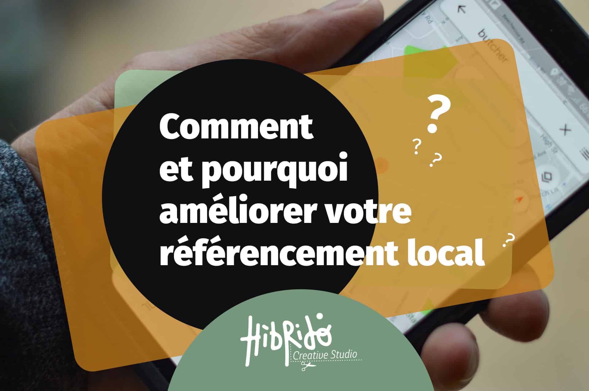 visuel représentant le titre de l'article "Comment et pourquoi améliorer votre référencement local ?"