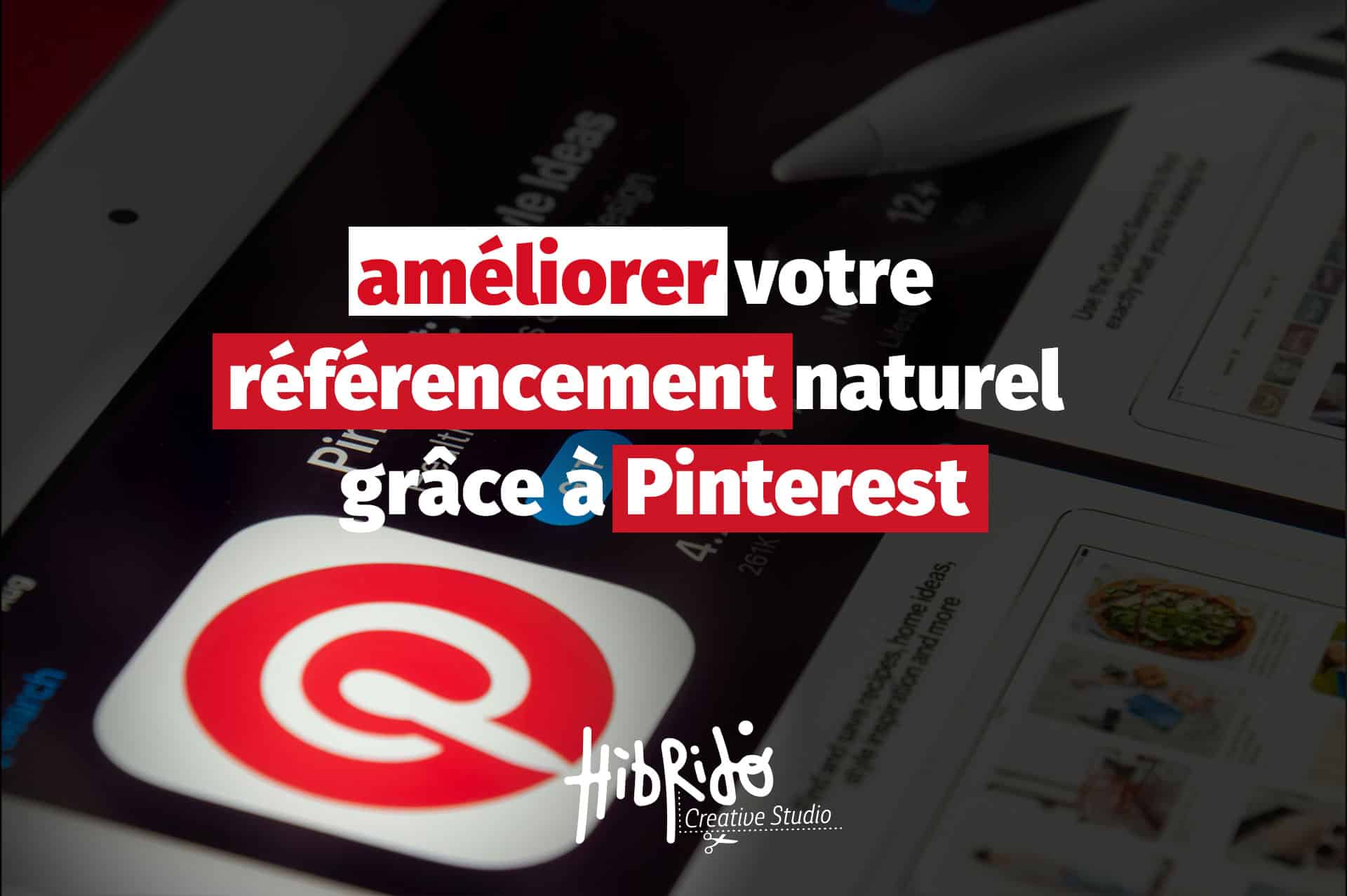 image avec l'ajout du titre de l'article "Améliorer votre référencement naturel grâce à Pinterest"