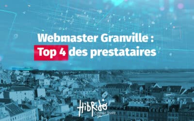 Webmaster Granville : Top 4 des prestataires