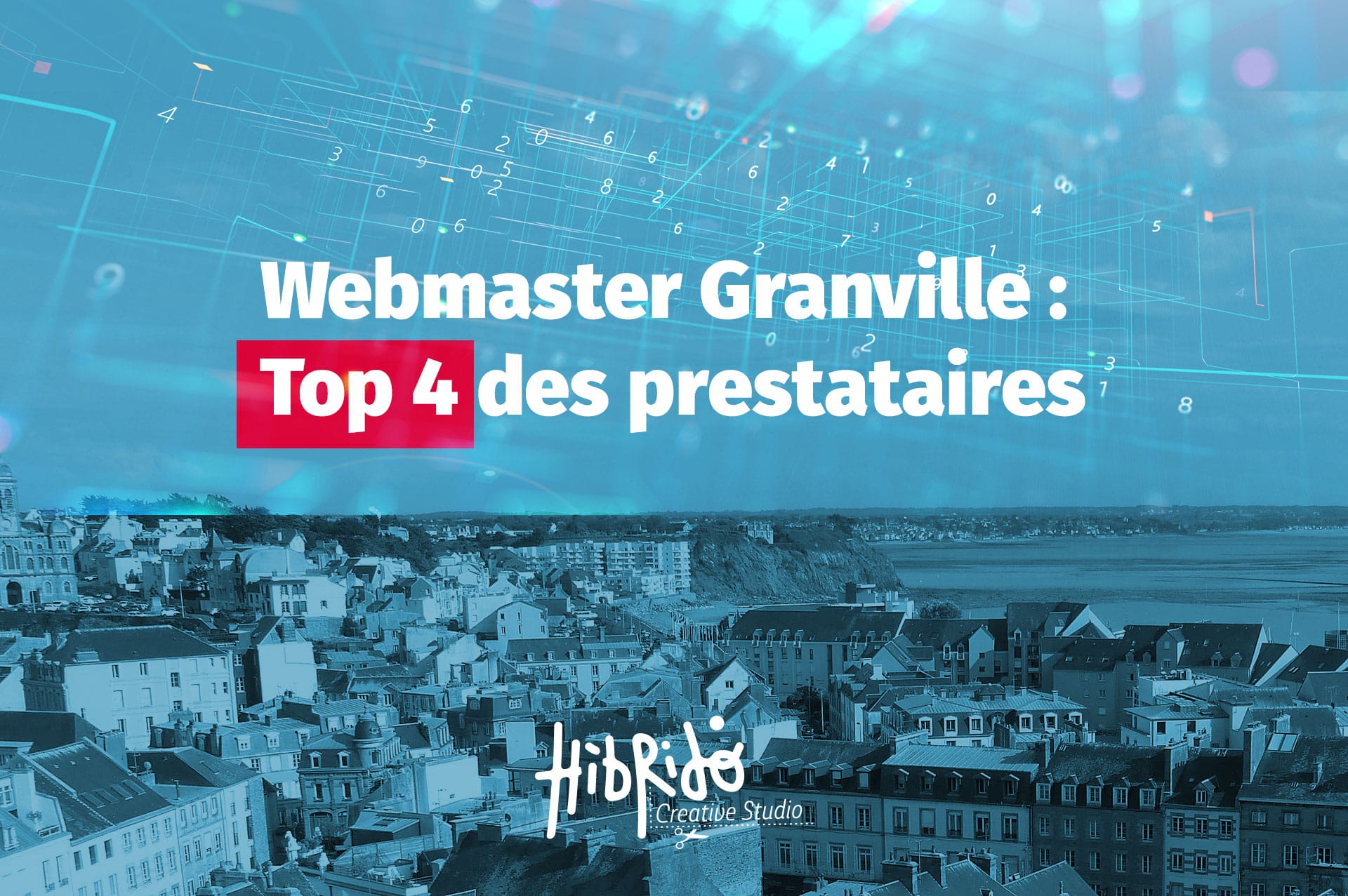Webmaster Granville : Top 4 des prestataires