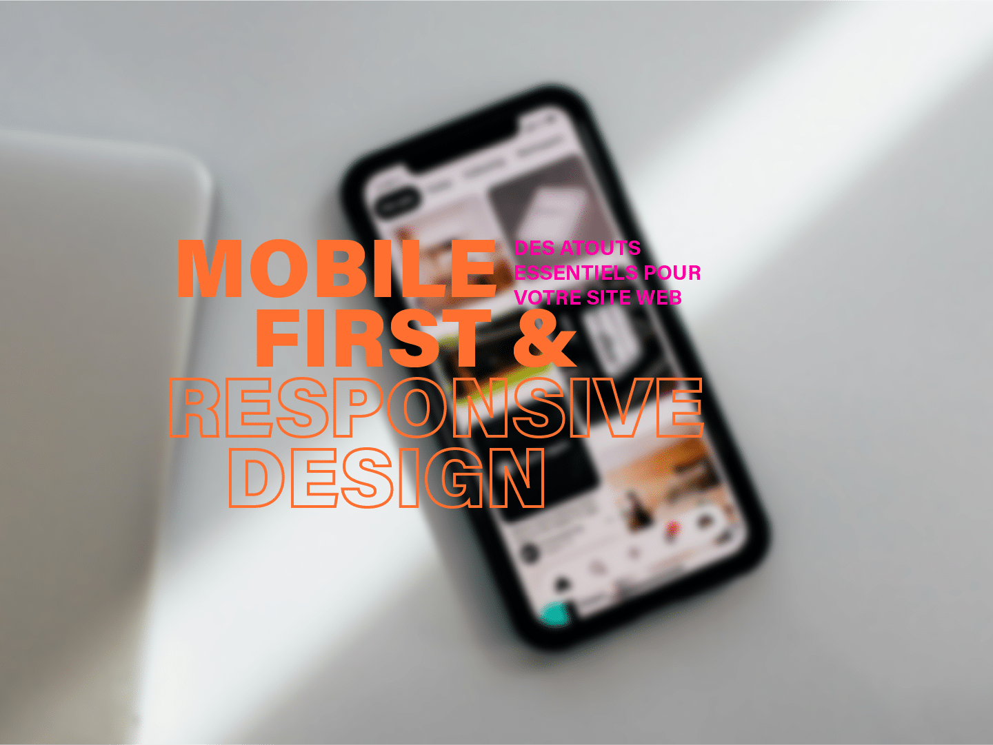 Concept Mobile First et Design Réactif pour sites web.