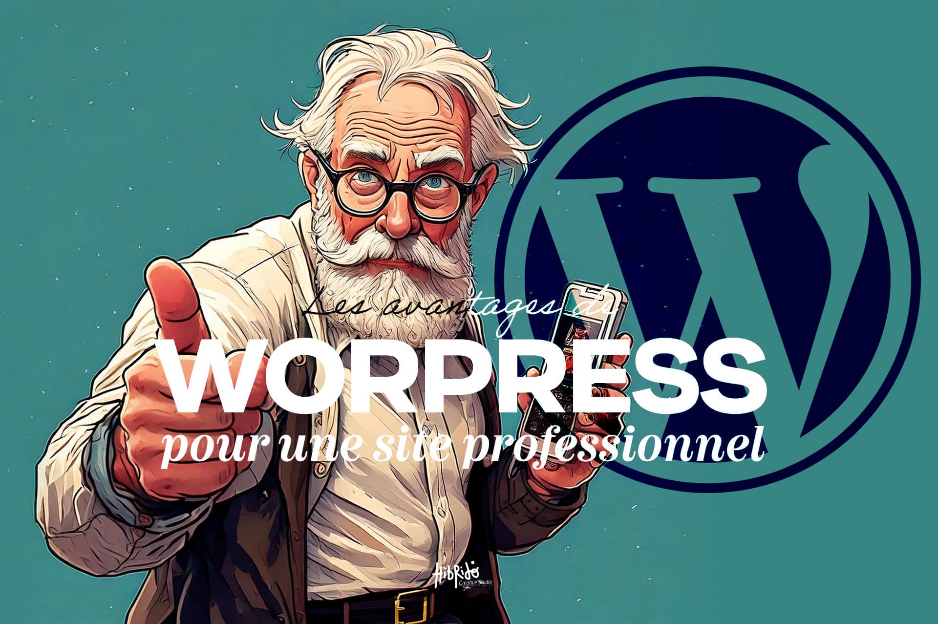 Les avantages de WordPress pour un site professionnel