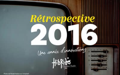 Rétrospective 2016 : Une année d’innovations