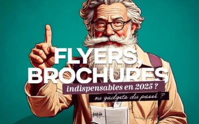 Flyers et brochures : indispensables en 2025 ou gadgets du passé ?